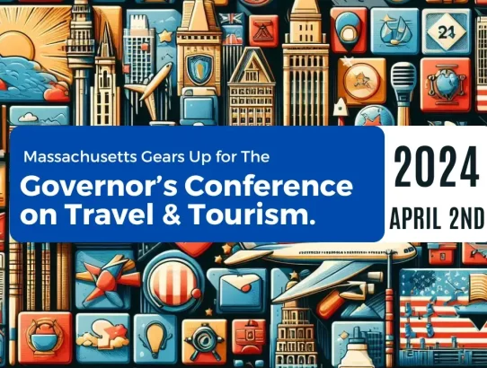 Massachusetts Gears Up for the 2024 Governor’s Conference on Travel & Tourism
