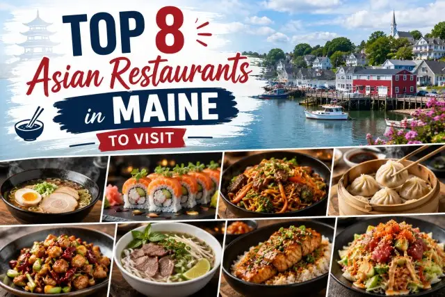 Top 8 Asian Restaurants in maine to visit